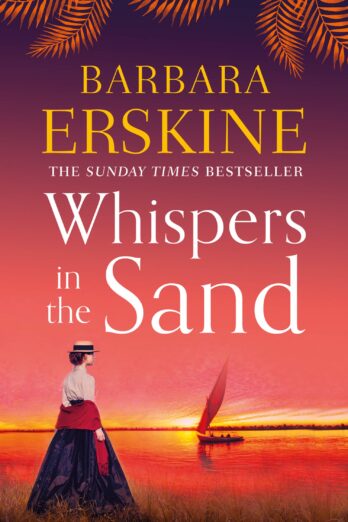 Whispers in the Sand: A chilling and gripping historical novel from the Sunday Times bestselling author of Lady of Hay