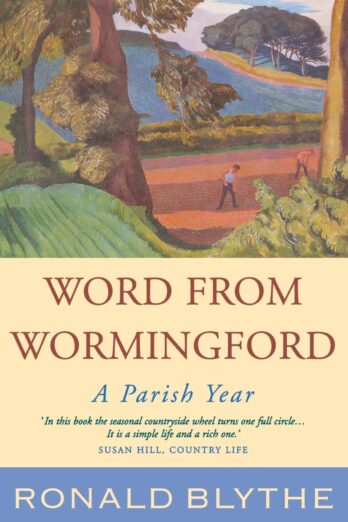 Word from Wormingford: A Parish Year