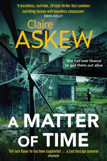 A Matter of Time: The tense and thrilling hostage thriller, nominated for the McIlvanney Prize (DI Birch)