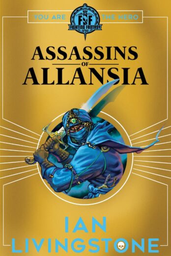 ASSASSINS OF ALLANSIA (Fighting Fantasy)