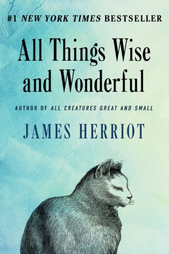 All Things Wise and Wonderful (All Creatures Great and Small)