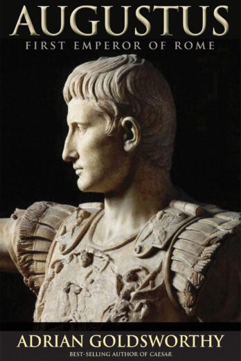 Augustus: First Emperor of Rome