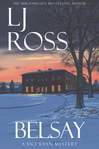 Belsay: A DCI Ryan Mystery (The DCI Ryan Mysteries Book 23)