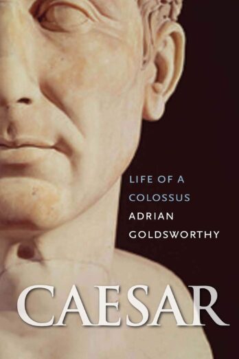 Caesar: Life of a Colossus