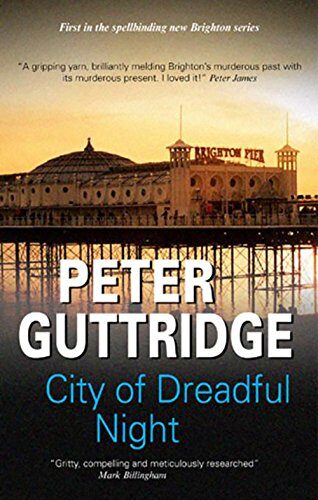 City of Dreadful Night (The Brighton Trilogy Book 1)