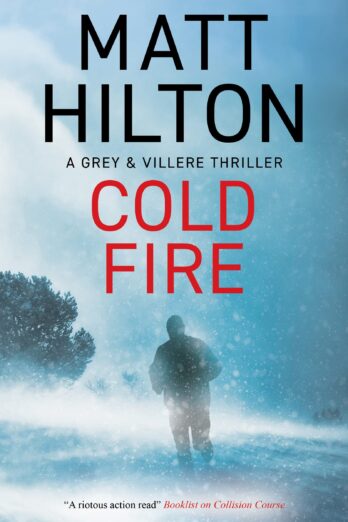 Cold Fire (A Grey and Villere Thriller Book 10)