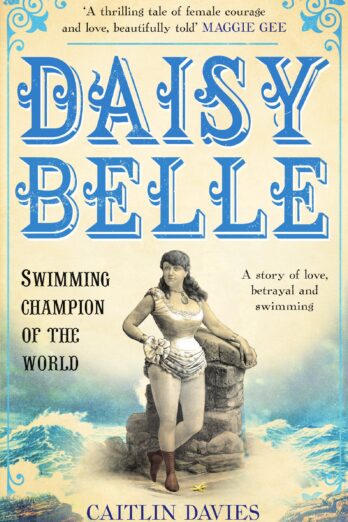 Daisy Belle: Swimming Champion of the World