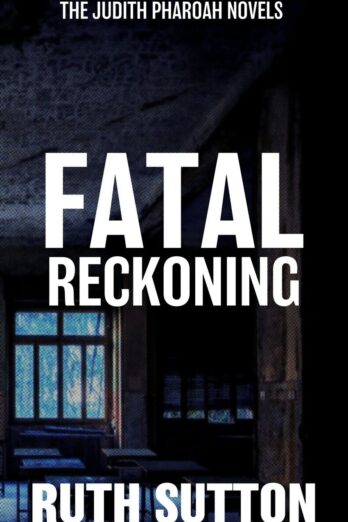 Fatal Reckoning (The Judith Pharoah Novels)