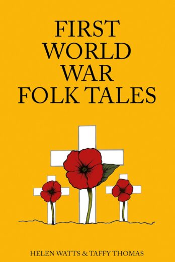 First World War Folk Tales (Folk Tales: United Kingdom)