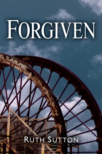 Forgiven (Between the Mountains and the Sea Book 2)