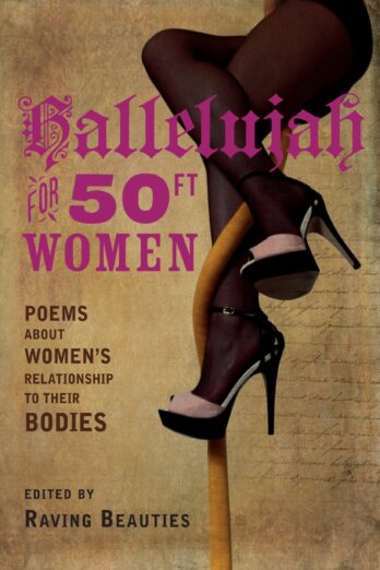 Hallelujah for 50ft Women: poems about women’s relationship to their bodies