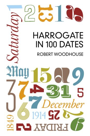 Harrogate in 100 Dates