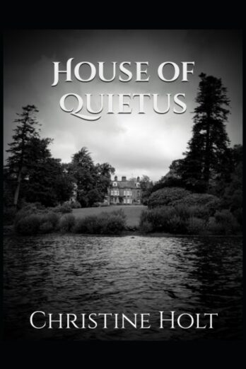 House of Quietus: Book 3 of 3