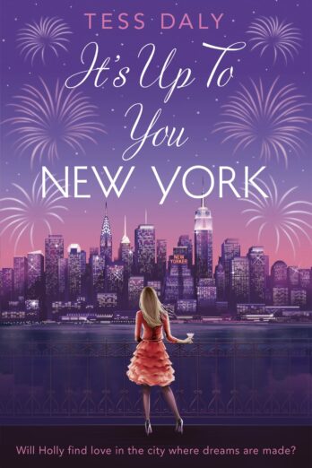 It’s Up to You, New York: Will Holly find love in the city where dreams are made?