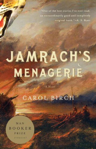 Jamrach’s Menagerie: A Novel