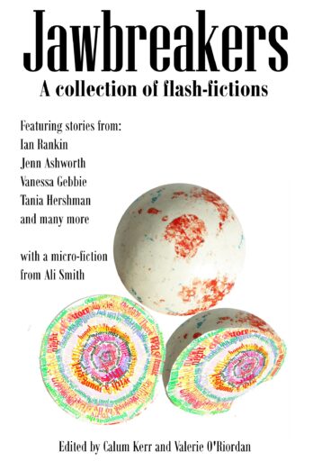 Jawbreakers (National Flash Fiction Day Anthologies Book 1)