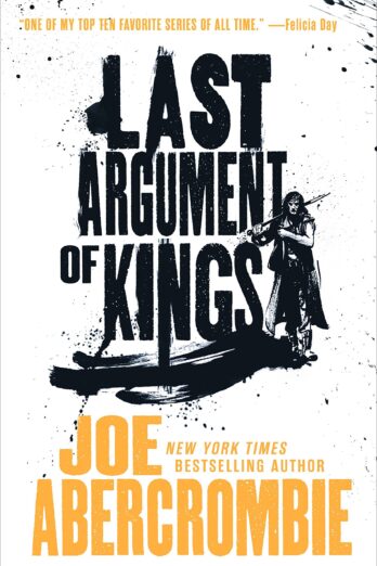 Last Argument of Kings (The First Law Trilogy Book 3)