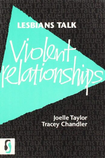 Lesbians Talk Violent Relationships