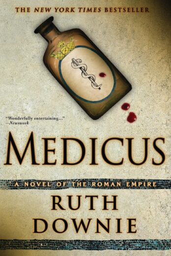 Medicus: A Novel of the Roman Empire (The Medicus Series Book 1)