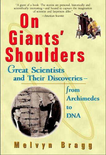 On Giants’ Shoulders: Great Scientists and Their Discoveries From Archimedes to DNA