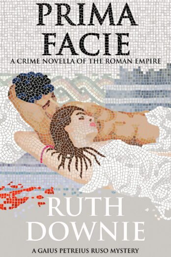 Prima Facie: A Crime Novella of the Roman Empire