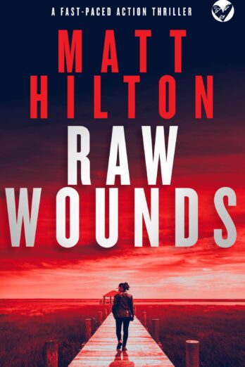 RAW WOUNDS a totally gripping crime thriller full of twists (Grey and Villere Suspense Thriller Book 3)