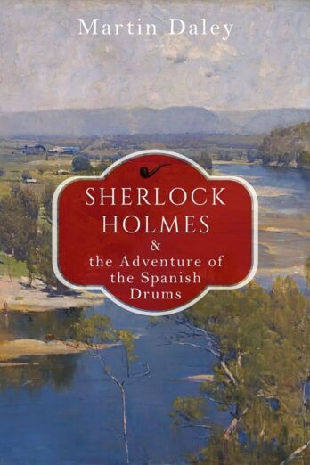 SHERLOCK HOLMES AND THE ADVENTURE OF THE SPANISH DRUMS