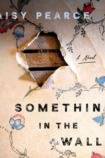 Something in the Walls: A Novel