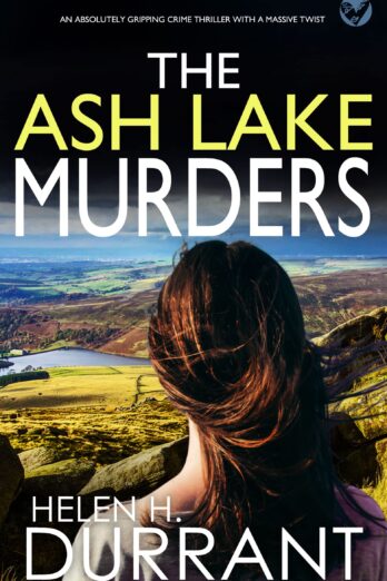 THE ASH LAKE MURDERS (Detective Alice Rossi Mystery Book 1)