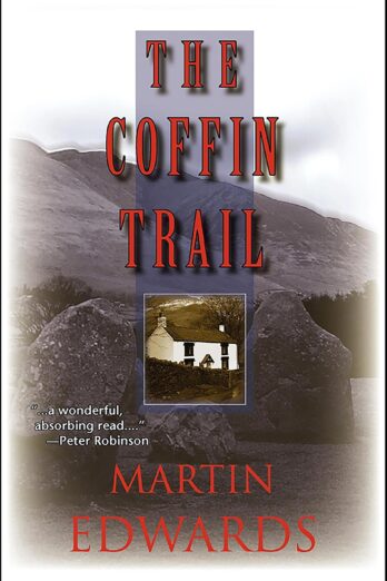 The Coffin Trail: A Lake District Mystery (Lake District Mysteries Book 1)