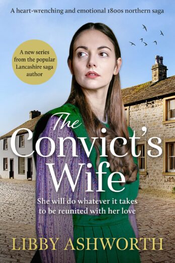 The Convict’s Wife (The Lancashire Girls Book 1)