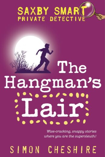 The Hangman’s Lair (Saxby Smart – Schoolboy Detective Book 3)