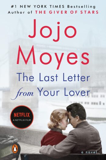 The Last Letter from Your Lover: A Novel