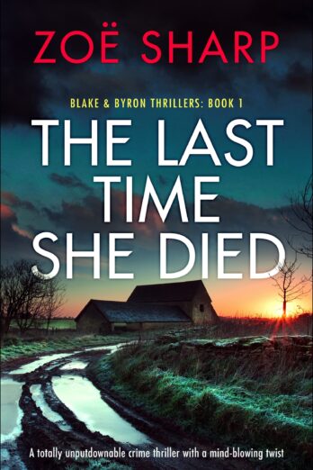 The Last Time She Died (Blake and Byron Thrillers)