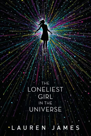 The Loneliest Girl in the Universe