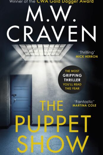 The Puppet Show: Winner of the CWA Gold Dagger Award 2019 (Washington Poe Book 1)