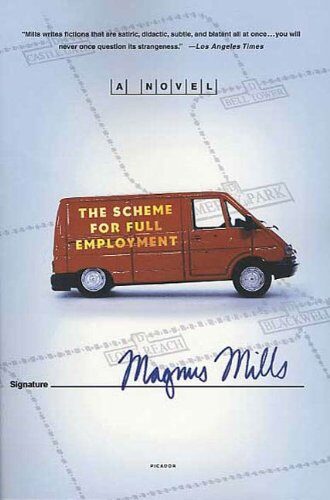 The Scheme for Full Employment: A Novel