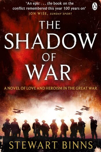 The Shadow of War: The Great War Series Book 1