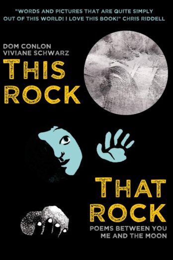 This Rock, That Rock: Poems Between You, Me and the Moon