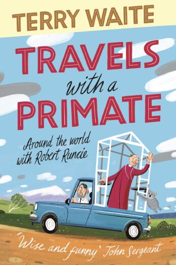 Travels with a Primate: Around the World with Robert Runcie