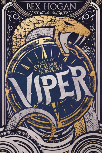 Viper: Book 1 in the thrilling YA fantasy trilogy set on the high seas (Isles of Storm and Sorrow)