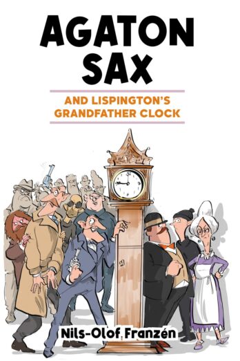 Agaton Sax and Lispington’s Grandfather Clock