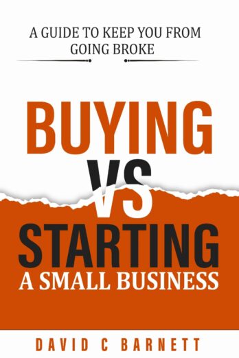 Buying vs. Starting a Small Business: Search or Startup?