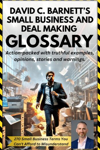 David C Barnett’s Small Business and Deal Making Glossary