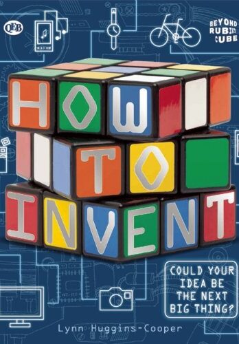 How To Invent (Beyond the Rubik’s Cube)