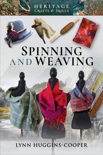 Spinning and Weaving (Heritage Crafts & Skills)