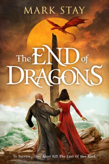 The End of Dragons (The End of Magic Book 2)