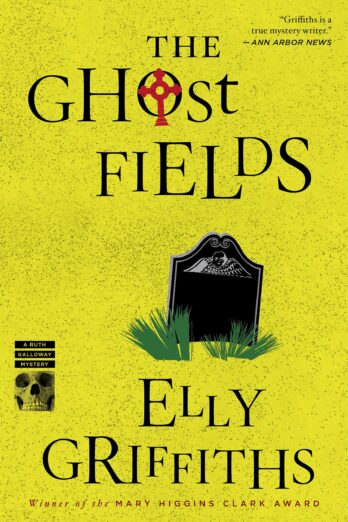 The Ghost Fields (Ruth Galloway series Book 7)