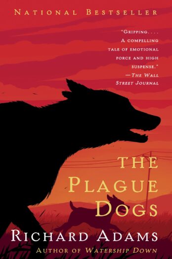 The Plague Dogs: A Novel