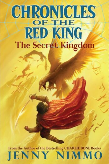 The Secret Kingdom (Chronicles of the Red King #1)